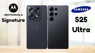 Motorola Signature vs Samsung Galaxy S25 Ultra: कौन सा फ्लैगशिप स्मार्टफोन है बेहतर? Motorola Signature